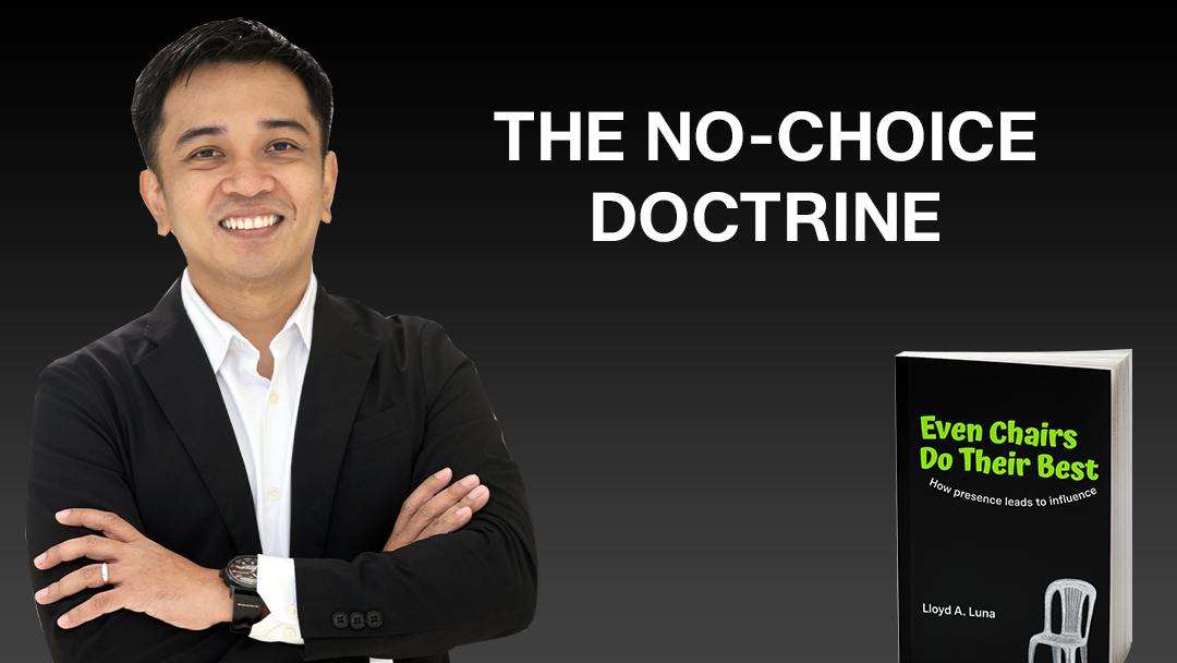 The No-Choice Doctrine: A Leadership Framework the no choice doctrine by lloyd luna even chairs do their best book featured image